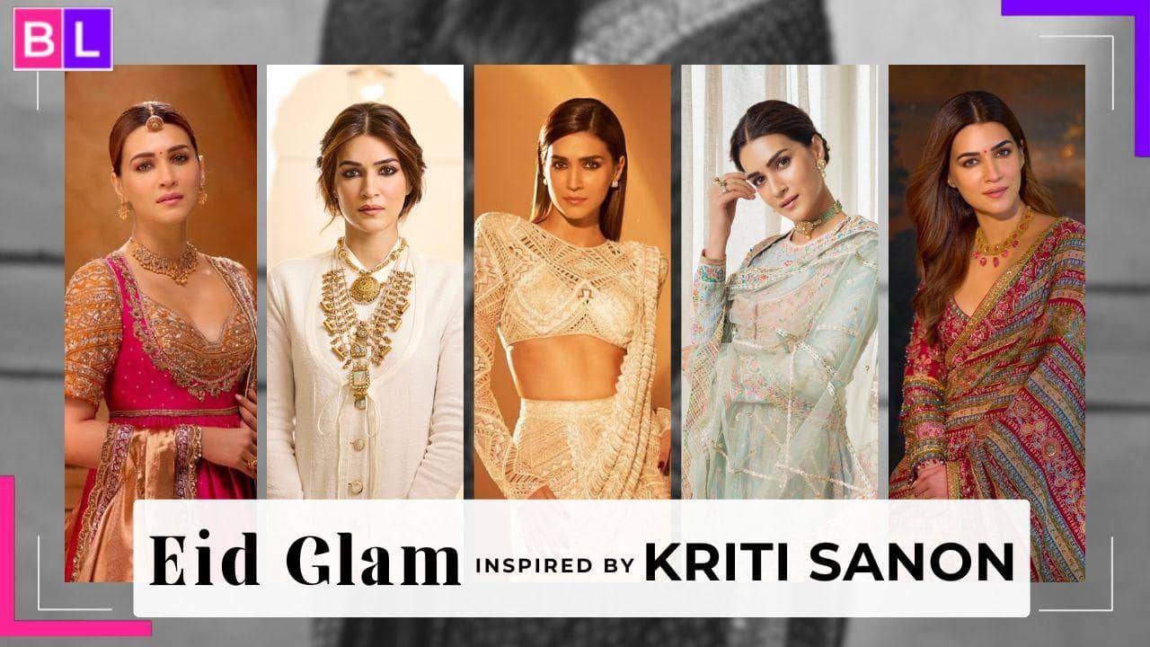 Eid 2025: Steal Kriti Sanon’s elegant ethnic looks, from Anarkalis to Shararas | Bollywood Life